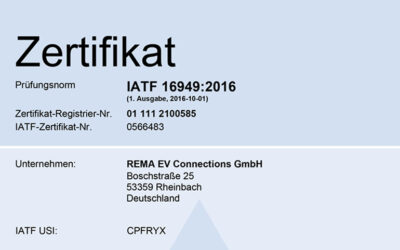 IATF 16949:2016 – Zertifizierung REMA EV Connections GmbH